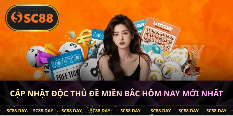 Bảng Soi Cầu Độc Thủ Đề Miền Bắc Hôm Nay Chính Xác