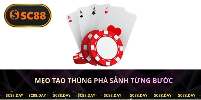 Mẹo tạo thùng phá sảnh từng bước